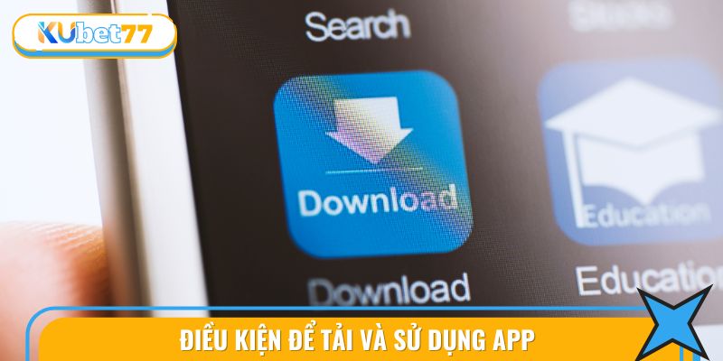 Hướng Dẫn Tải App KUBET77 3 Những điều kiện khiến việc tải app xảy ra nhanh hơn