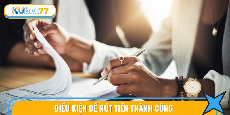 Hướng Dẫn Rút Tiền 3 Điều kiện để thực hiện hướng dẫn rút tiền chuẩn
