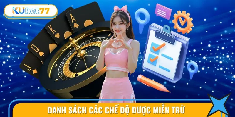 Miễn Trừ Trách Nhiệm 2 Danh sách 3 điều khoản miễn trừ Kubet77