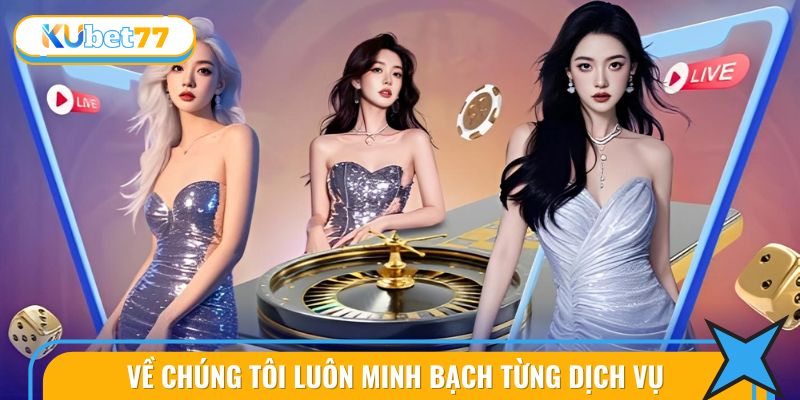 Về Chúng Tôi 2 Chứng minh sự uy tín và minh bạch của nhà cái qua các dịch vụ