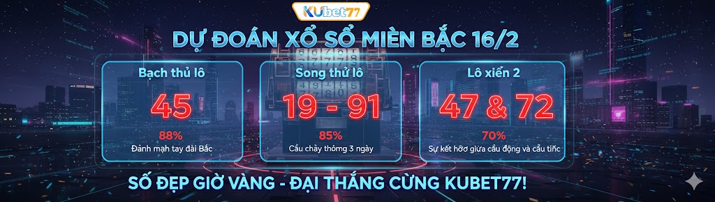 Dự Đoán Xổ Số Miền Bắc 16/2 17 Dự Đoán Xổ Số Miền Bắc 16-2